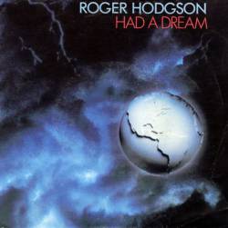 Roger Hodgson : Had a Dream